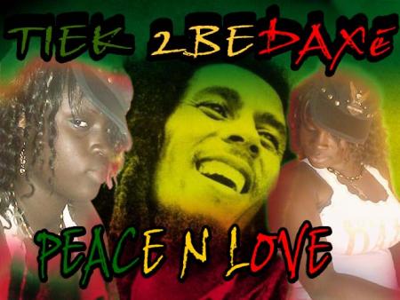 tiek from 2bedaxe PEACE N LOVE